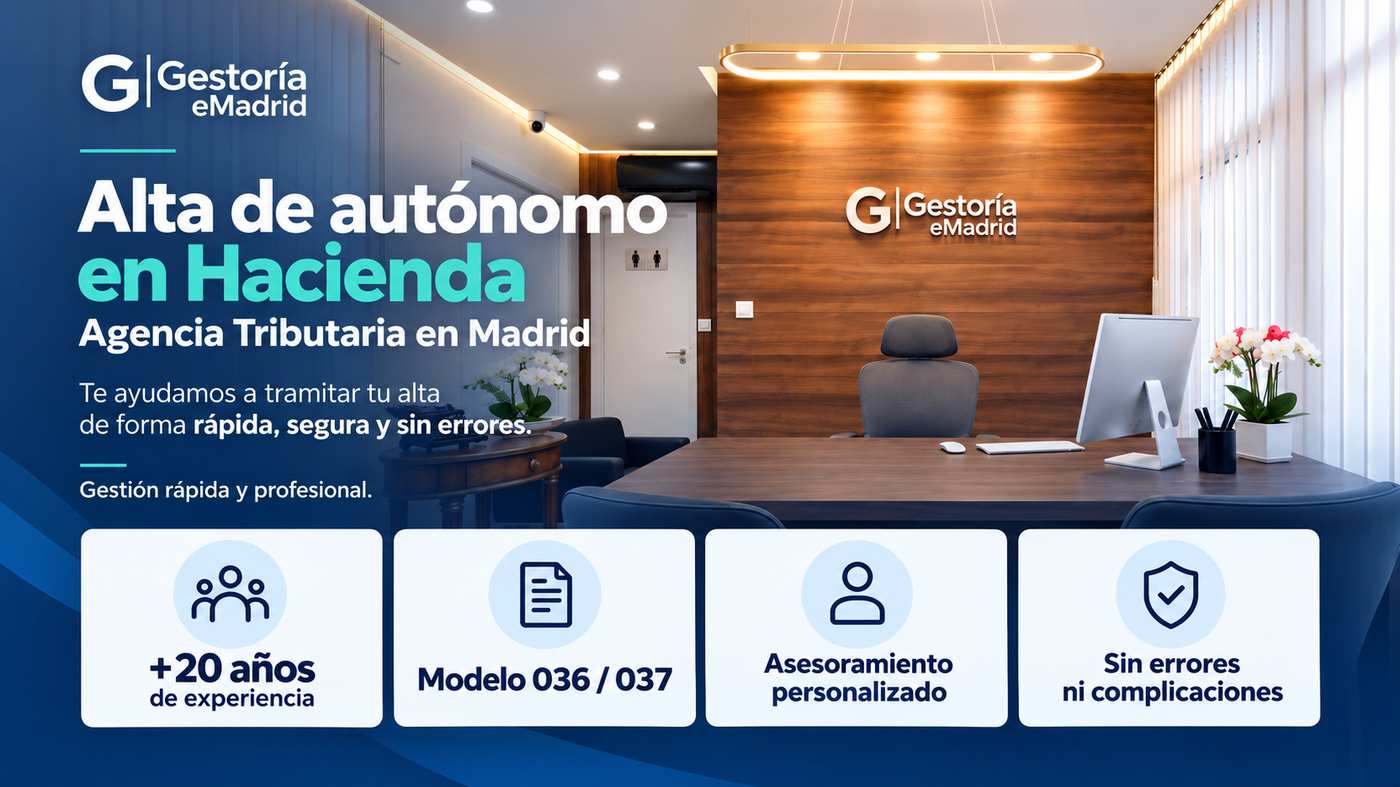 Alta de autónomo en Hacienda (Agencia Tributaria) en Madrid Alta de autónomo en Hacienda en Madrid - Gestoría eMadrid