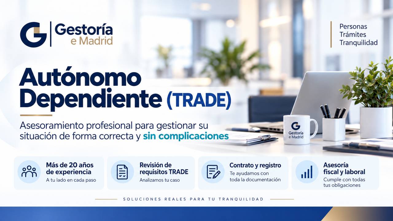 Autónomo dependiente TRADE - asesoramiento Gestoría eMadrid